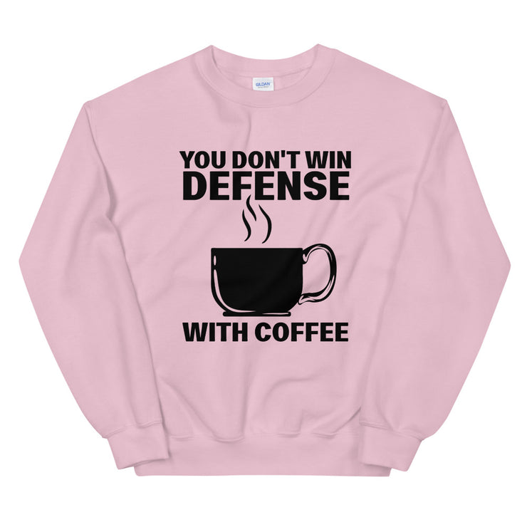 You don't win defense with coffee - Leonard Ernst