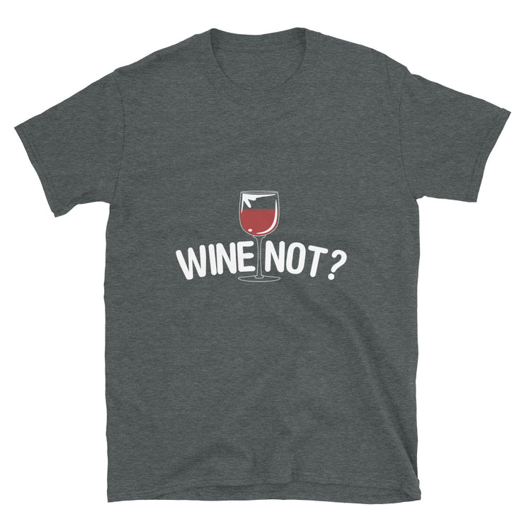 Wine Not - Leonard Ernst