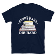 Study hard die hard - Leonard Ernst