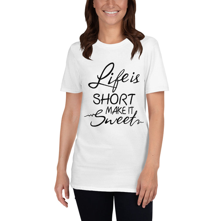 Life is Short Make it Sweet - Leonard Ernst