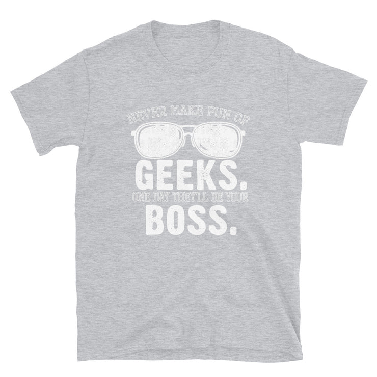 Geeks will be your Boss. - Leonard Ernst