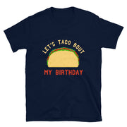 Let's Taco Bout My Birthday - Leonard Ernst