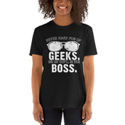 Geeks will be your Boss. - Leonard Ernst