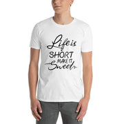 Life is Short Make it Sweet - Leonard Ernst