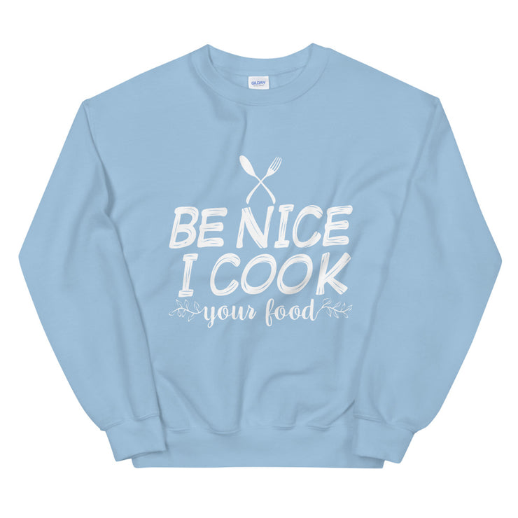 Be Nice I Cook your Food - Leonard Ernst