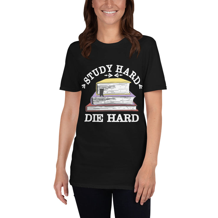 Study hard die hard - Leonard Ernst