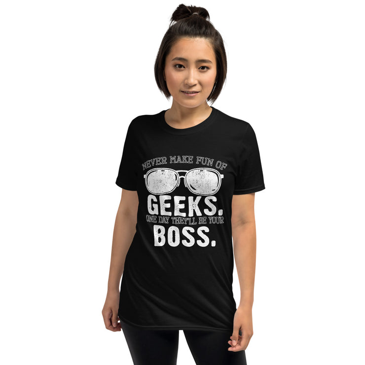 Geeks will be your Boss. - Leonard Ernst