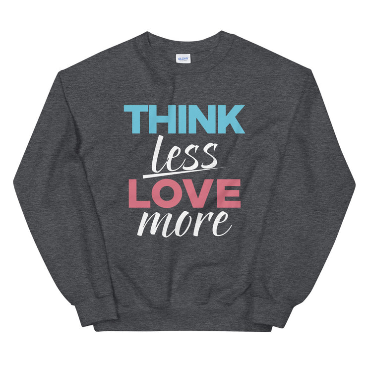 Think Less Love More - Leonard Ernst