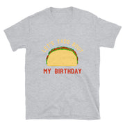 Let's Taco Bout My Birthday - Leonard Ernst