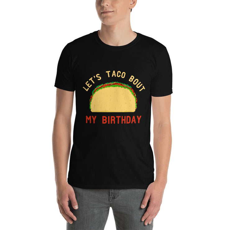 Let's Taco Bout My Birthday - Leonard Ernst