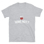 Wine Not - Leonard Ernst