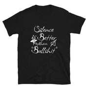 Silence Is Better Than Bullshit - Leonard Ernst