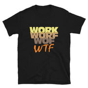 work worf wof wtf - Leonard Ernst