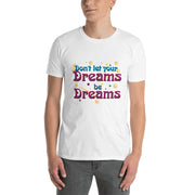 Don't let dreams be dreams - Leonard Ernst