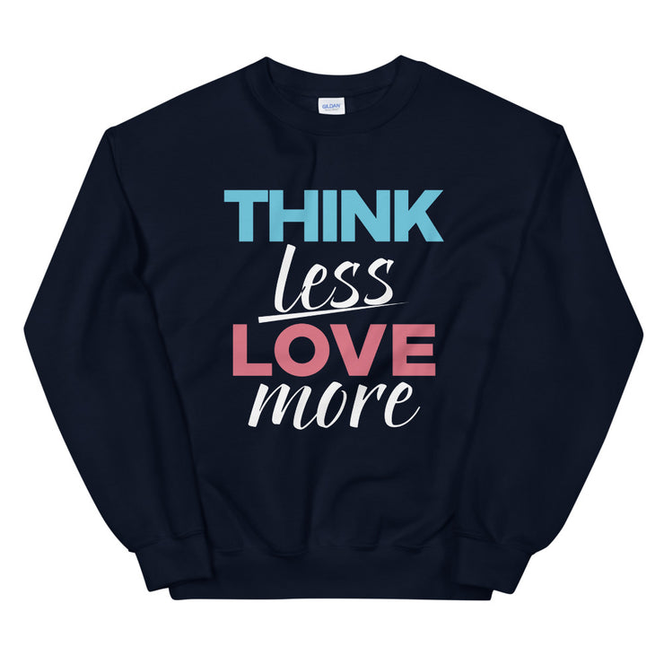 Think Less Love More - Leonard Ernst