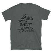 Life is Short Make it Sweet - Leonard Ernst