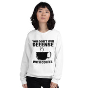 You don't win defense with coffee - Leonard Ernst