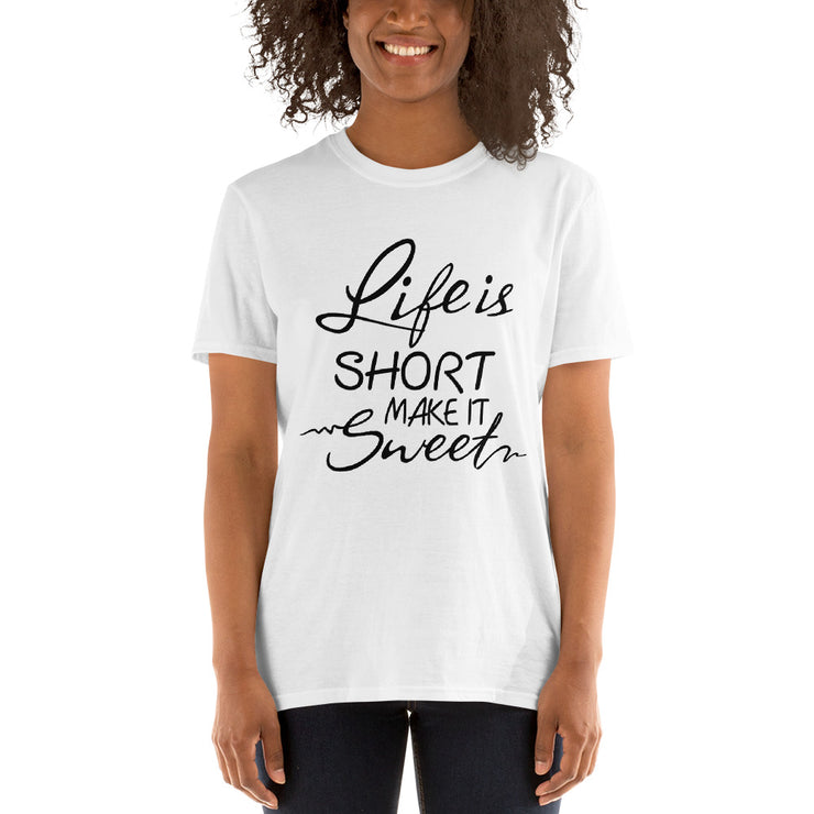 Life is Short Make it Sweet - Leonard Ernst