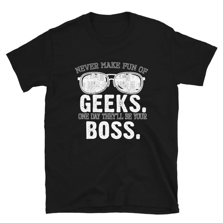 Geeks will be your Boss. - Leonard Ernst